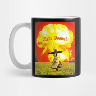 We’re Doomed Mug